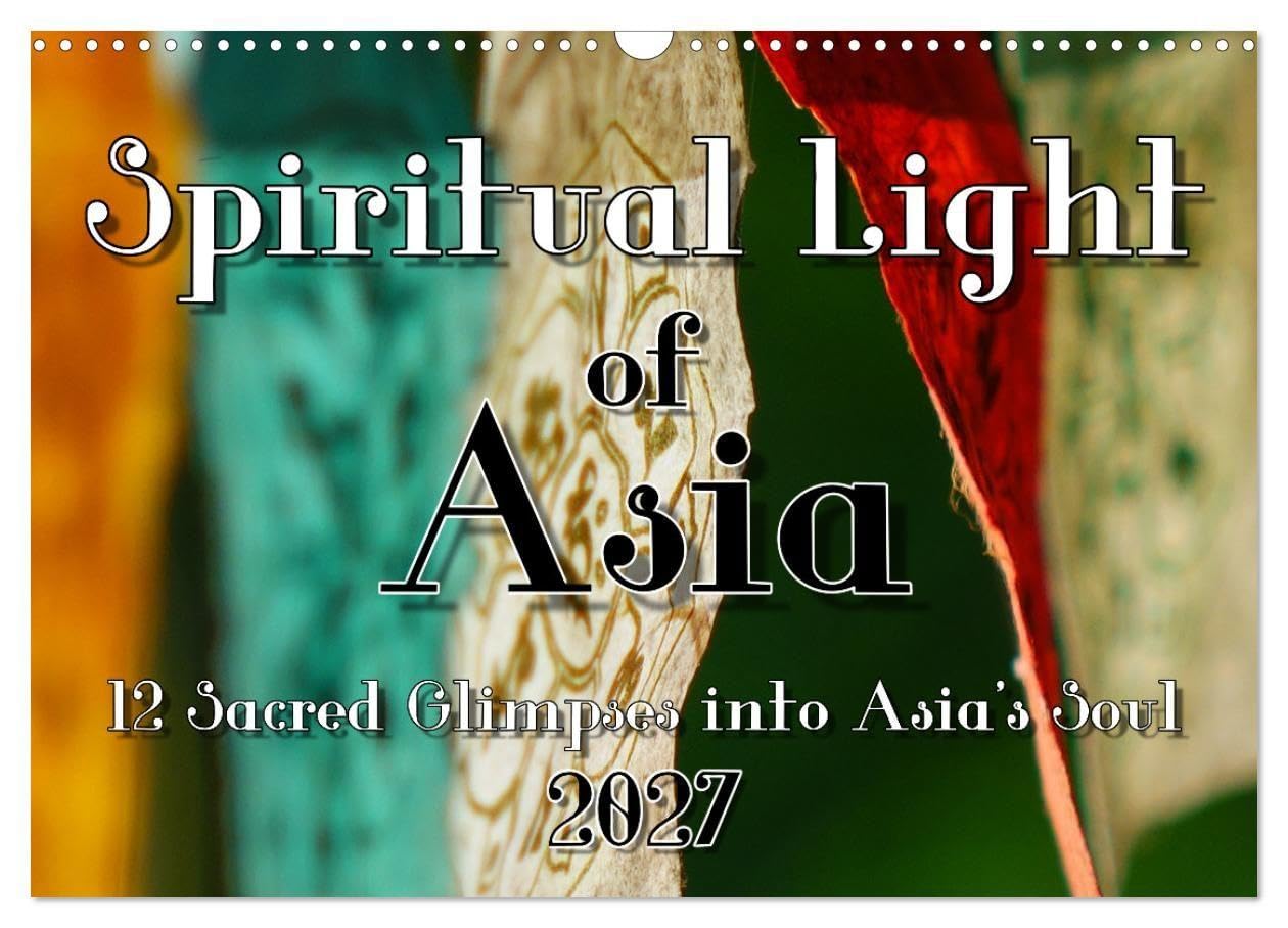 Spiritual Light of Asia (Wall Calendar 2027 DIN A3 landscape), CALVENDO 12 Month Wall Calendar
