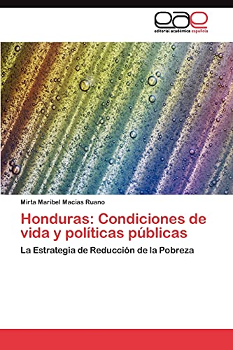 Honduras: Condiciones de vida y políticas públicas: La Estrategia de Reducción de la Pobreza