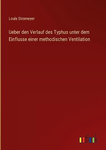 Ueber den Verlauf des Typhus unter dem Einflusse einer methodischen Ventilation