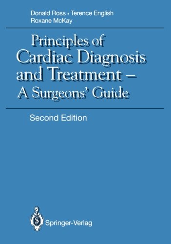 Principles of Cardiac Diagnosis and Treatment: A Surgeons' Guide