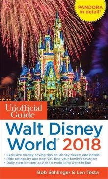 Unofficial Guide to Walt Disney World 2018 (Unofficial Guides)