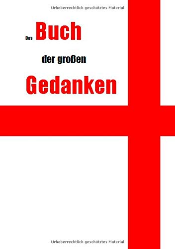 Das (noch leere) Buch der großen Gedanken: Geschenkbuch Tagebuch