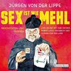 Sex ist wie Mehl: CD Standard Audio Format, Lesung