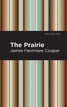 The Prairie (Mint Editions―Historical Fiction)