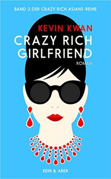 Crazy Rich Girlfriend (deutschsprachige Ausgabe)