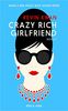 Crazy Rich Girlfriend (deutschsprachige Ausgabe)