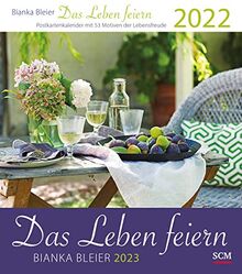 Das Leben feiern 2023 - Postkartenkalender mit 53 Motiven der Lebensfreude