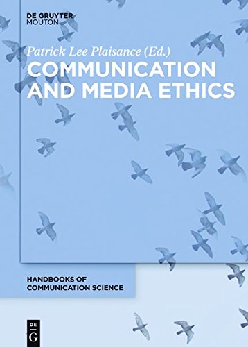 Communication and Media Ethics (Handbooks of Communication Science [HoCS], Band 26)