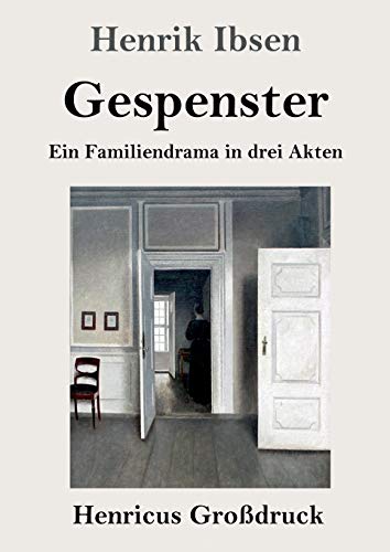 Gespenster (Großdruck): Ein Familiendrama in drei Akten