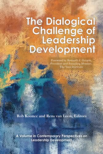 The Dialogical Challenge of Leadership Development (Contemporary Perspectives on Leadership Development)