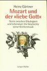 Mozart und der ' liebe Gott'