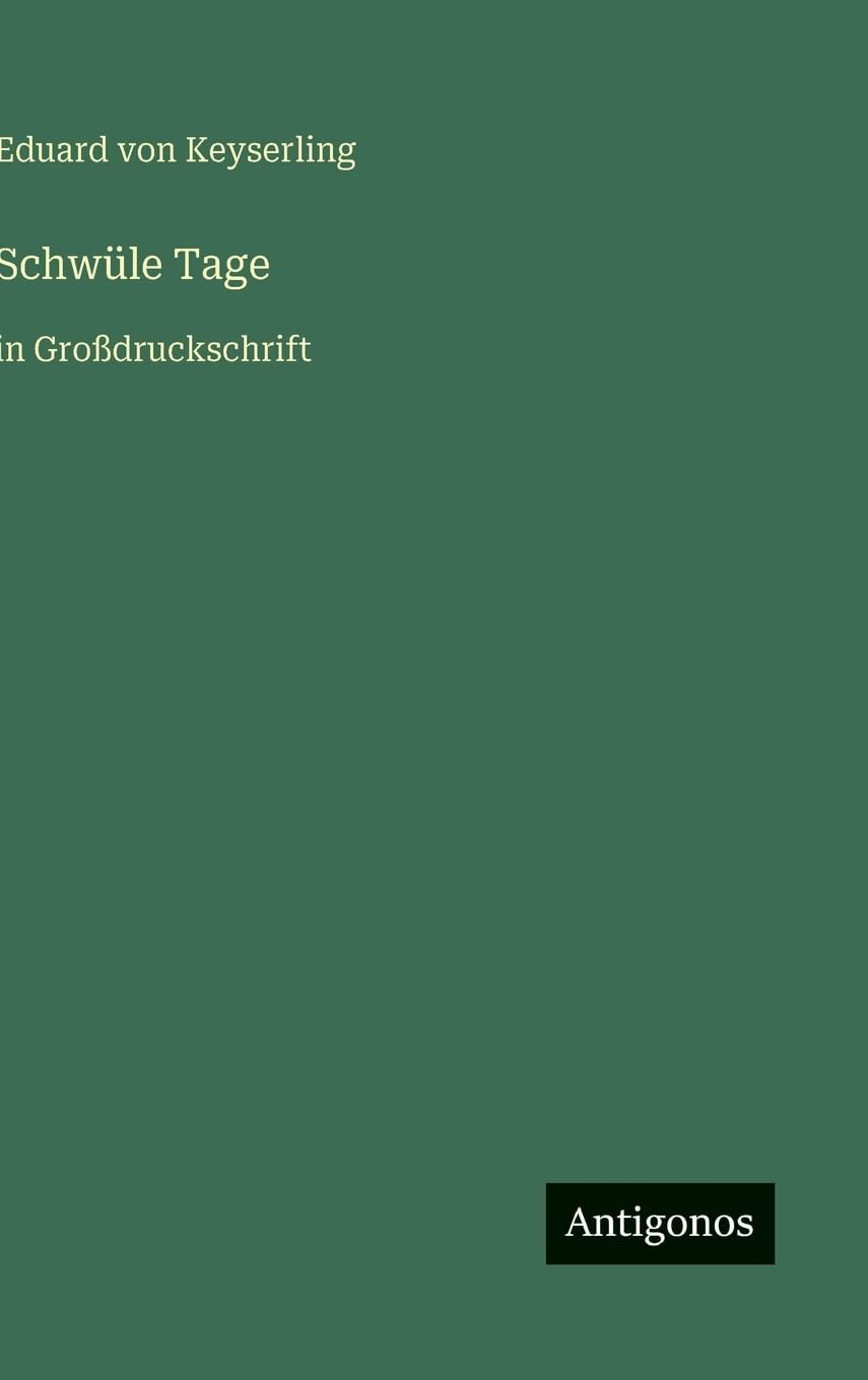 Schwüle Tage: in Großdruckschrift