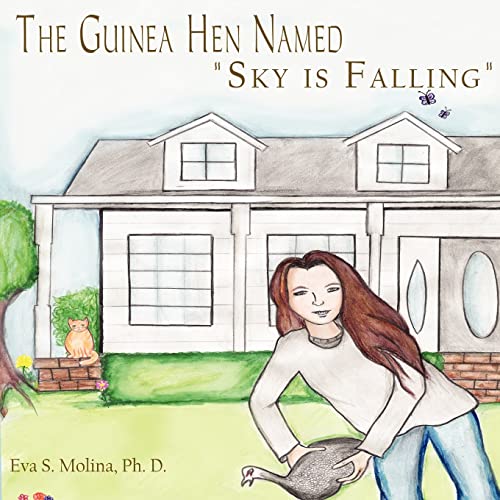 The Guinea Hen Named Sky is Falling