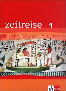Zeitreise. Geschichte 1. Nordrhein-Westfalen. Neubearbeitung: Für Realschulen. Schülerband: BD 1