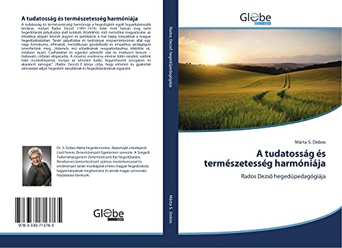 A tudatosság és természetesség harmóniája: Rados Dezs¿ heged¿pedagógiája