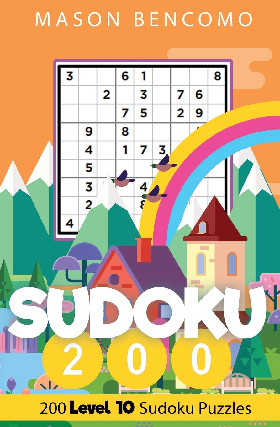 Sudoku 200: The Hardest Sudoku Puzzles In The World (Volume 10)