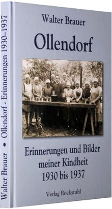 Ollendorf - Erinnerungen und Bilder meiner Kindheit 1930 bis 1937