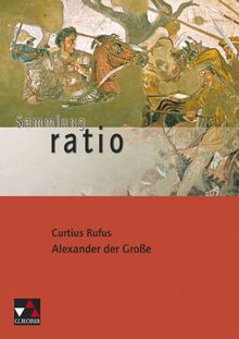 Sammlung ratio: Alexander der Große: Sammlung Ratio 1 von Quintus Curtius Rufus | Buch | Zustand gut