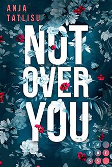 Not Over You: New Adult Romance