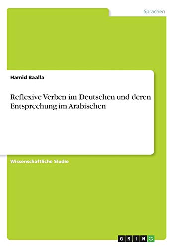 Reflexive Verben im Deutschen und deren Entsprechung im Arabischen