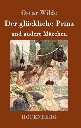 Der glückliche Prinz und andere Märchen