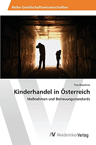 Kinderhandel in Österreich: Maßnahmen und Betreuungsstandards