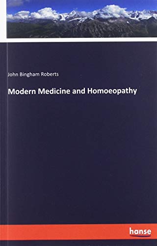 Modern Medicine and Homoeopathy