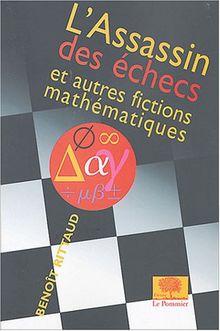 L'assassin des échecs : et autres fictions mathématiques