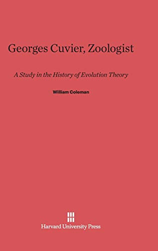 Georges Cuvier, Zoologist: A Study in the History of Evolution Theory