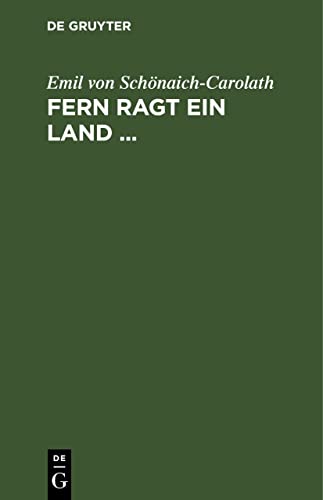 Fern ragt ein Land ...: Eine Auswahl aus den Dichtungen