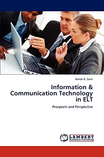 Information & Communication Technology in ELT: Prospects and Perspective