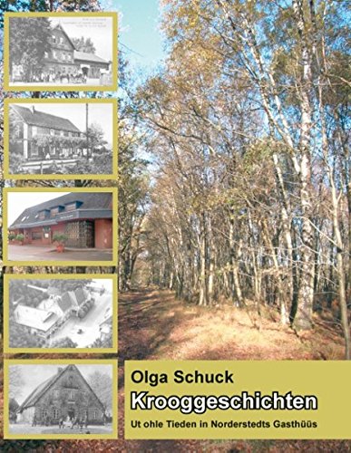 Krooggeschichten: Ut ohle Tieden in Norderstedter Gasthüüs