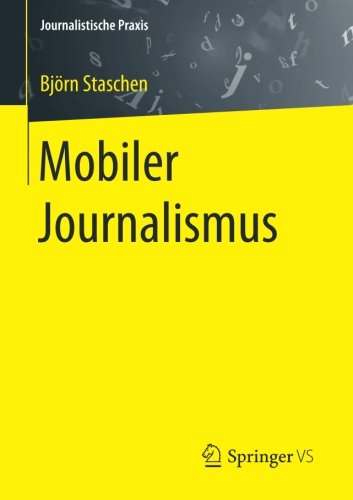 Mobiler Journalismus (Journalistische Praxis)