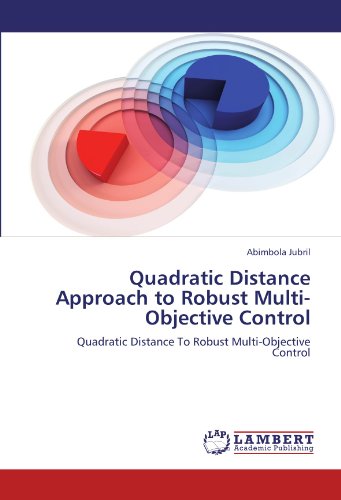 Quadratic Distance Approach to Robust Multi-Objective Control: Quadratic Distance To Robust Multi-Objective Control