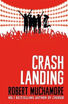 Crash Landing: Book 4 (Rock War, Band 4)