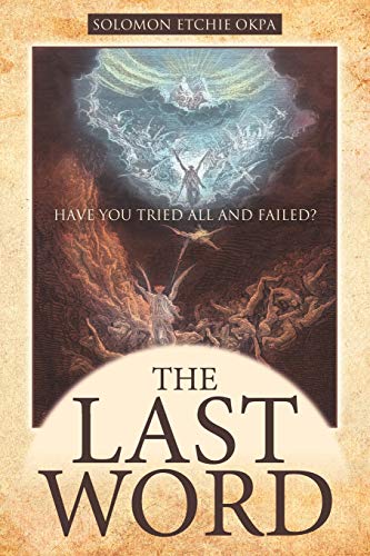 The Last Word: Have You Tried All and Failed?