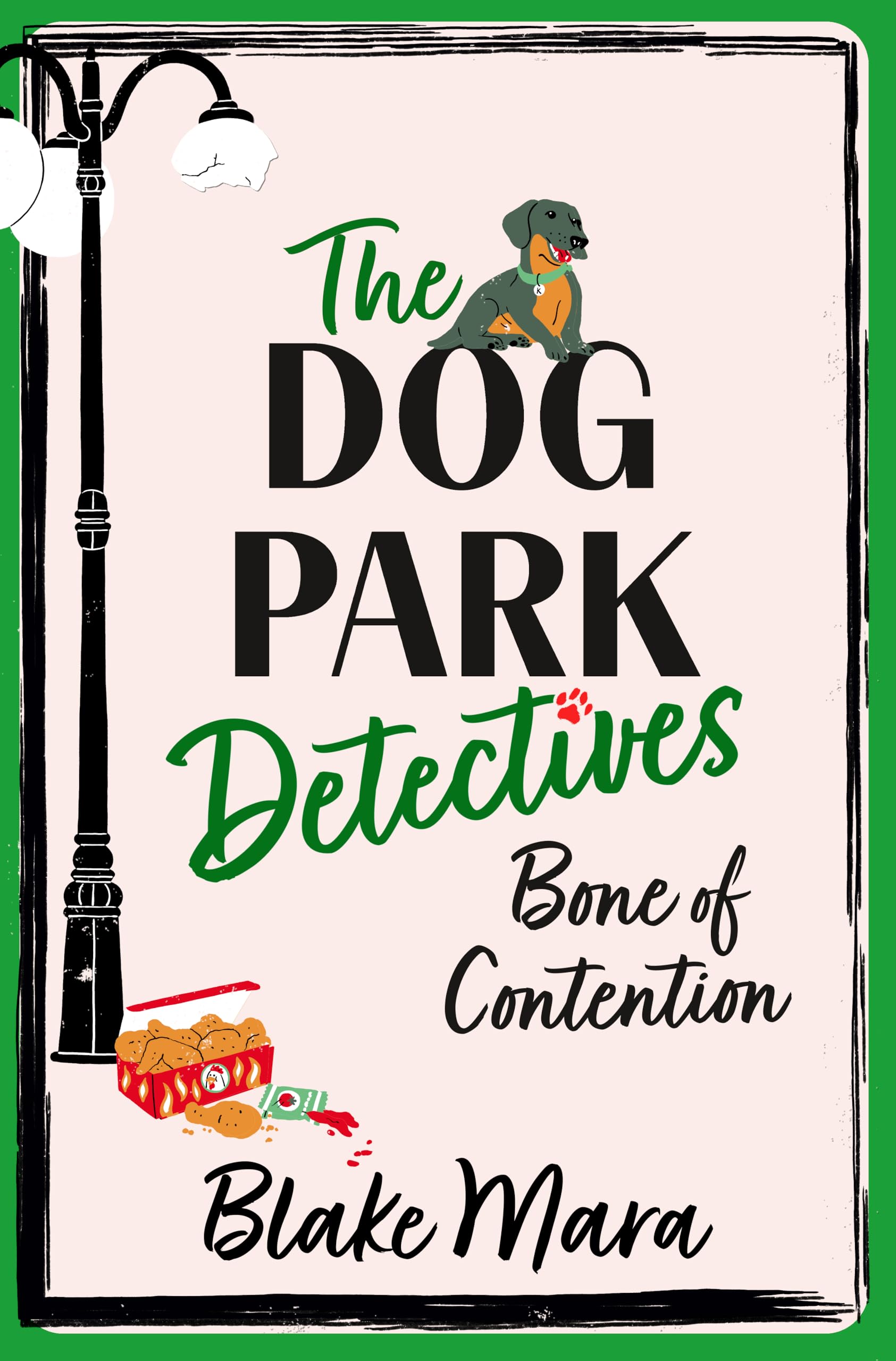 Bone of Contention: There's no chickening out when it comes to murder . . . (Dog Park Detectives, Band 2)
