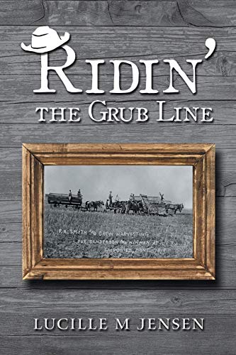 Ridin’ the Grub Line