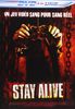 Stay alive [FR Import]