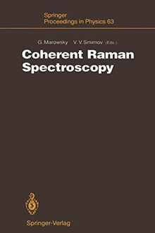 Coherent Raman Spectroscopy: Recent Advances (Springer Proceedings in Physics, 63, Band 63)