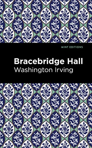 Bracebridge Hall (Mint Editions (Literary Fiction))
