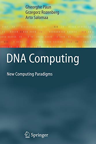 Dna Computing: New Computing Paradigms (Texts In Theoretical Computer Science. An Eatcs Series)