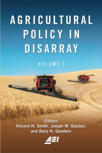 Smith, Vincent H. Agricultural Policy In Disarray
