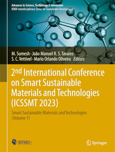 2nd International Conference on Smart Sustainable Materials and Technologies (ICSSMT 2023): Smart Sustainable Materials and Technologies (Volume 1) (Advances in Science, Technology & Innovation)