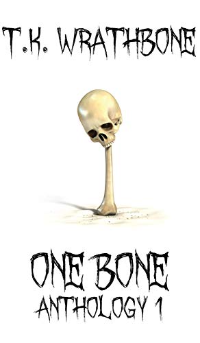 One Bone: Anthology 1