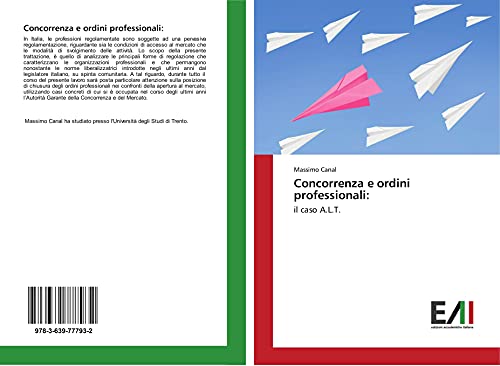 Concorrenza e ordini professionali:: il caso A.L.T.