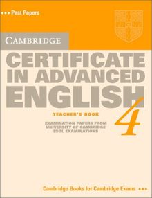 Cambridge Certificate in Advanced English 4: Examination Papers from the University of Cambridge Local Examinations Syndicate (Cae Practice Tests)
