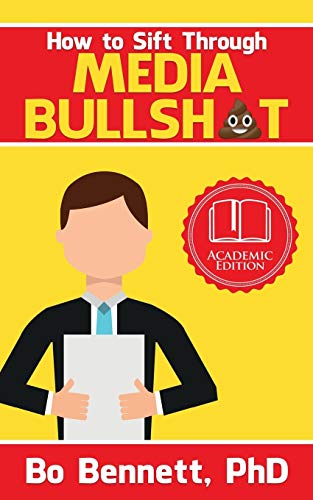 Bo Bennett How To Sift Through Media Bullsh*t