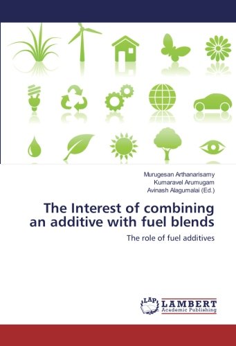 The Interest of combining an additive with fuel blends: The role of fuel additives