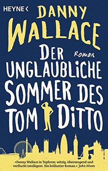 Der unglaubliche Sommer des Tom Ditto: Roman von Wallace, Danny | Buch | Zustand gut